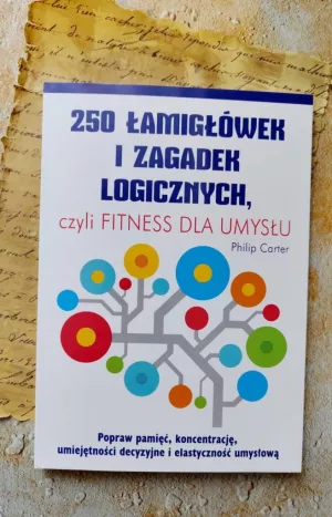 250 łamigłówek i zagadek logicznych Philip Carter – recenzja