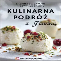Kulinarna podróż z Joanną